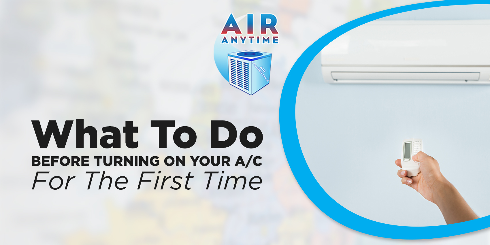 What To Do Before Turning On Your A/C For The First Time