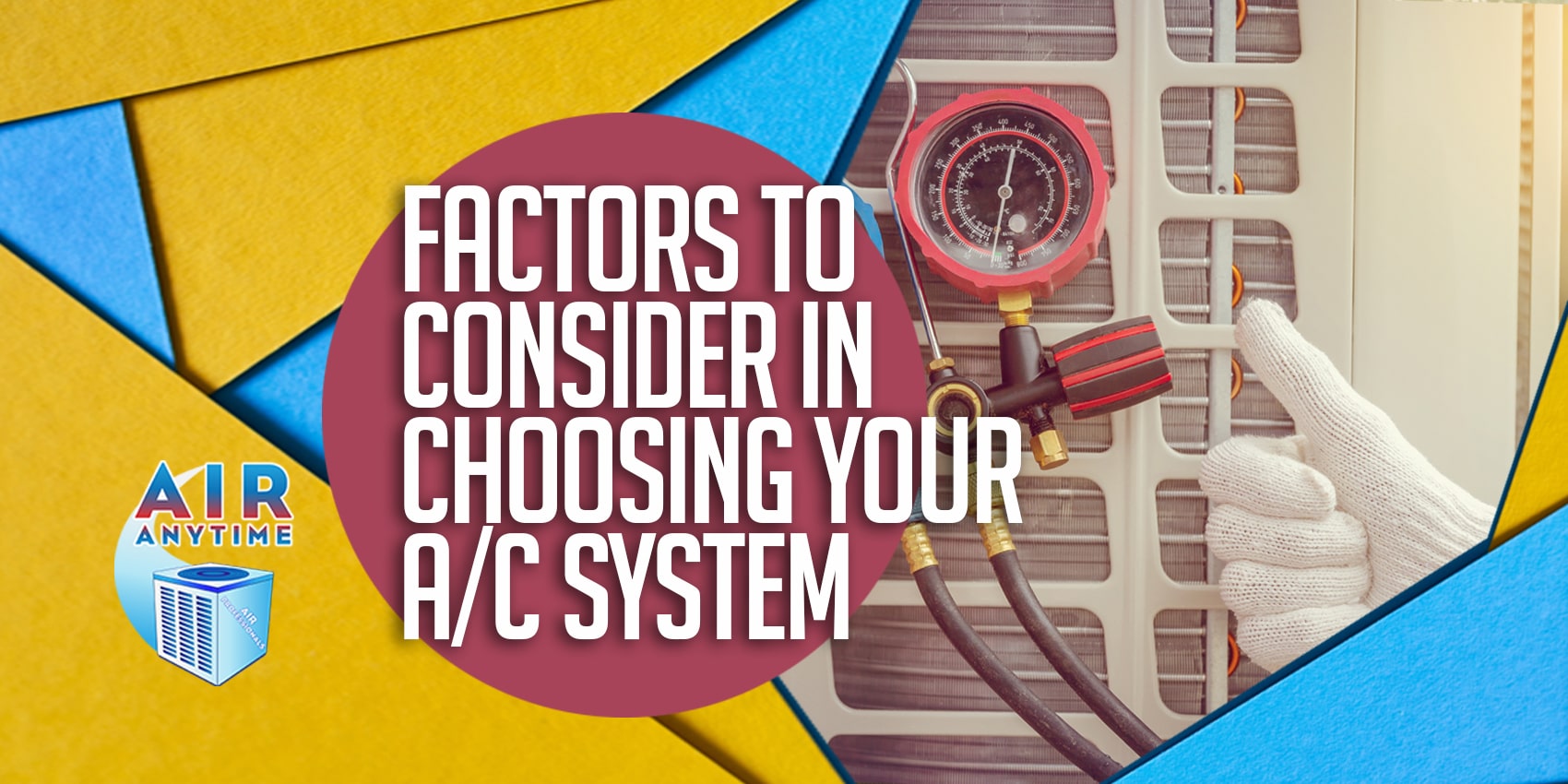 Factors to Consider in Choosing Your A/C System